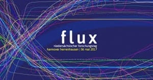 Projekt Dorfgemeinschaft 2.0 beteiligt sich mit mehreren Exponaten am Niedersächsischen Forschungstag flux am 06.05.2017 in Hannover